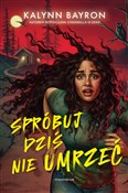 Spróbuj dz... - Kalynn Bayron - buch auf polnisch 