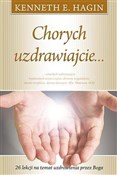 Chorych uz... - Kenneth E. Hagin - Ksiegarnia w niemczech