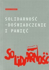 Bild von Solidarność - doświadczenie i pamięć