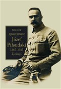 Józef Piłs... - Wacław Jędrzejewicz -  fremdsprachige bücher polnisch 