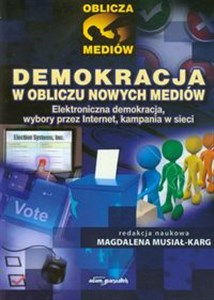 Bild von Demokracja w obliczu nowych mediów Elektroniczna demokracja, wybory przez Internet, kampania w sieci