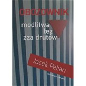 Obrazek Obozownik modlitwa łez zza drutów