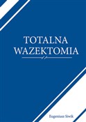 Książka : Totalna wa... - Eugeniusz Siwik