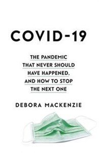 Obrazek COVID-19 The Pandemic that Never Should Have Happened, and How to Stop the Next One
