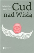 Cud nad Wi... - Marcin Wolski -  fremdsprachige bücher polnisch 