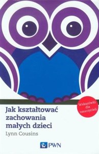 Obrazek Jak kształtować zachowania małych dzieci Wskazówki dla nauczycieli