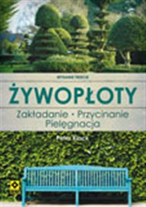 Bild von Żywopłoty. Rośliny pnące i osłonowe. Wyd. III