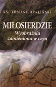 Miłosierdz... - Tomasz Opaliński -  polnische Bücher