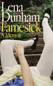 Zobacz : Famesick - Lena Dunham
