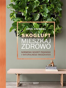 Bild von Skogluft Mieszkaj zdrowo Norweski sekret pięknego i naturalnego mieszkania