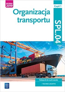 Bild von Organizacja transportu Kwalifikacja SPL04 Pdręcznik Część 1