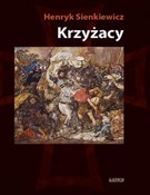 Książka : Krzyżacy - Henryk Sienkiewicz