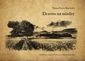 Drzewo na ... - Teresa Dunin-Karwicka - Ksiegarnia w niemczech