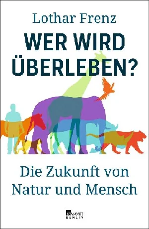 Bild von FRENZ, L: WER WIRD ÜBERLEBEN?