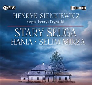 Obrazek [Audiobook] Stary sługa Hania Selim Mirza