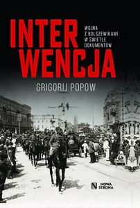 Obrazek Interwencja Wojna z bolszewikami w świetle dokumentów
