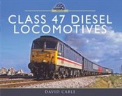 Class 47 D... - David Cable -  Polnische Buchandlung 