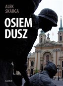 Osiem dusz... - Alek Skarga -  Książka z wysyłką do Niemiec 