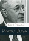 Prawo Boga... - Remi Brague -  polnische Bücher