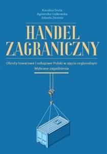 Bild von Handel zagraniczny Obroty towarowe i usługowe Polski w ujęciu regionalnym. Wybrane zgadnienia