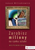 Polska książka : Zarobisz m... - Janusz Miliszkiewicz
