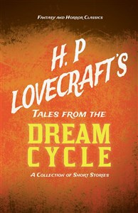 Obrazek H. P. Lovecraft's Tales from the Dream Cycle - A Collection of Short Stories (Fantasy and Horror Classics);With a Dedication by George Henry Weiss 571FDB03527KS