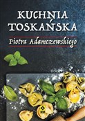 Kuchnia to... - Piotr Adamczewski -  polnische Bücher