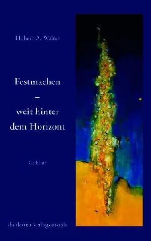 Bild von WALTER, H: FESTMACHEN - WEIT HINTER DEM HORIZONT