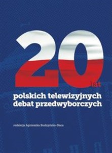 Obrazek 20 lat polskich telewizyjnych debat przedwyborczych