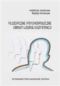 Obrazek Filozoficzne i psychospołeczne obrazy ludzkiej...