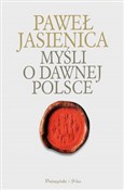 Zobacz : Myśli o da... - Paweł Jasienica