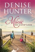 Zobacz : Miłość bez... - Denise Hunter