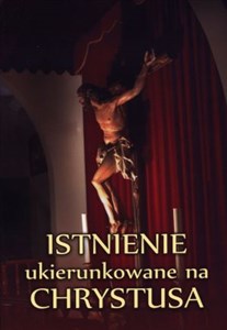 Obrazek Istnienie ukierunkowane na Chrystusa