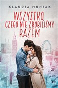 Wszystko, ... - Klaudia Muniak -  polnische Bücher