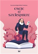 Eseje o Sz... - Courtney Krystyna Kujawińska -  fremdsprachige bücher polnisch 