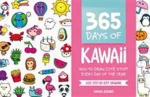 Obrazek 365 Days of Kawaii How to Draw Cute Stuff Every Day of the Year