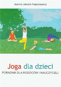 Obrazek Joga dla dzieci Poradnik dla rodziców i nauczycieli