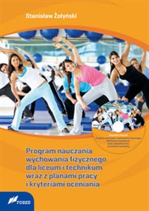 Obrazek Program nauczania wychowania fizycznego dla liceum i technikum wraz z planami pracy i kryteriami ocen + CD Ruch – zdrowie dla każdego 3