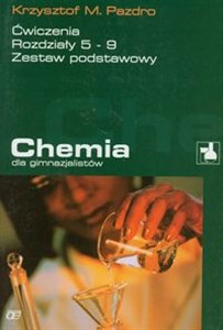 Obrazek Chemia dla gimnazjalistów Ćwiczenia rozdziały  5 - 9 Gimnazjum zestaw podstawowy