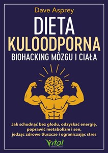 Obrazek Dieta kuloodporna Biohacking mózgu i ciała