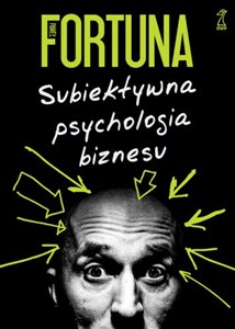 Obrazek Subiektywna psychologia biznesu