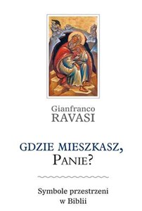 Obrazek Gdzie mieszkasz, Panie Symbole przestrzeni w Biblii