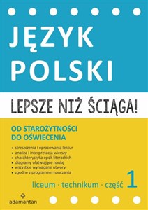 Obrazek Lepsze niż ściąga Język polski Liceum i technikum Część 1 Od starożytności do oświecenia
