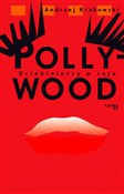 Pollywood ... - Andrzej Krakowski -  Polnische Buchandlung 
