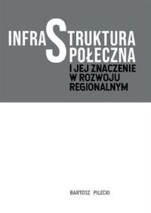 Bild von Infrastruktura społeczna i jej znaczenie w rozwoju regionalnym