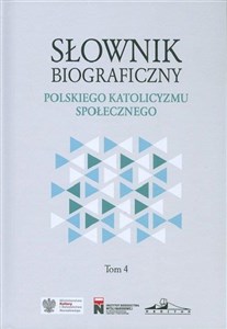 Bild von Słownik biograficzny polskiego katolicyzmu społecznego Tom 4
