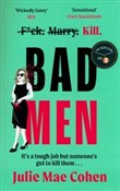 Zobacz : Bad men - Julie Mae Cohen