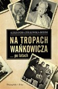 Na tropach... - Aleksandra Ziółkowska-Boehm - buch auf polnisch 