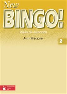 Obrazek New Bingo! 2 Książka dla nauczyciela Szkoła podstawowa