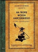 Na tropie ... - Adam Czyżewski -  polnische Bücher